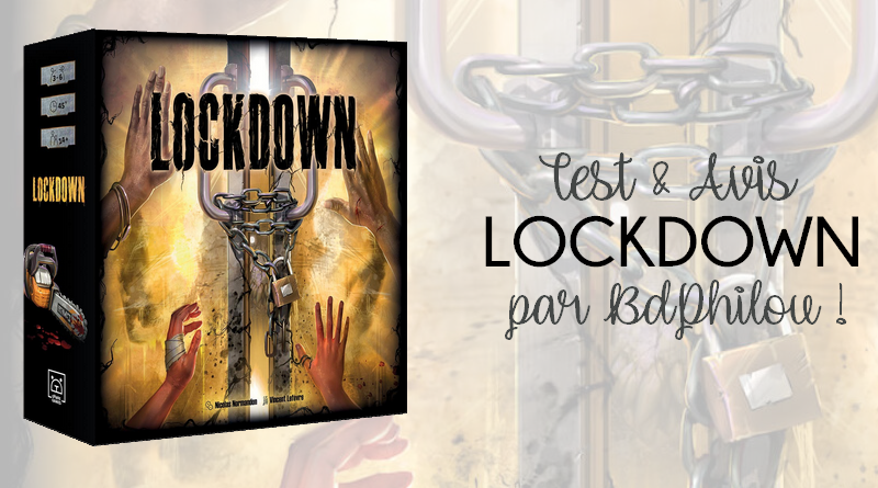 Lockdown – L’Avis de BDPhilou – Grrre Games